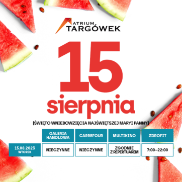 15 sierpnia godziny otwarcia