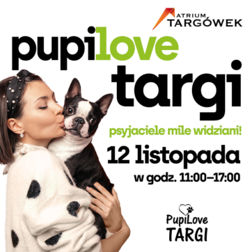 Targi Pupilove w Atrium Targówek