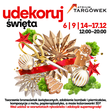 Udekoruj swoje święta – warsztaty!