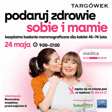 Zadbaj o zdrowie na Dzień Matki w CH Targówek