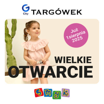 Wielkie otwarcie Smyka w G City Targówek
