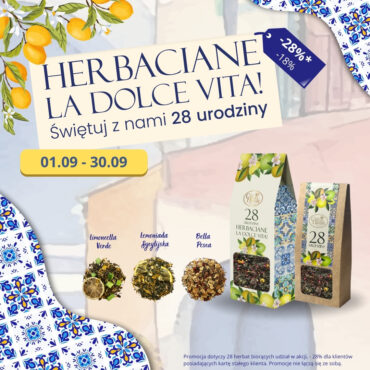 28 urodziny Czas na Herbatę w stylu La Dolce Vita!