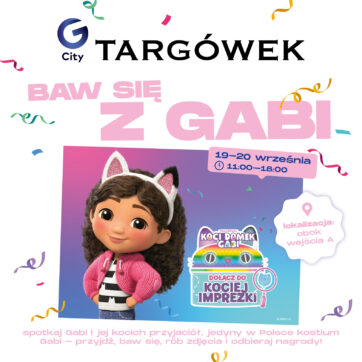 Baw się z Gabi w G City Targówek
