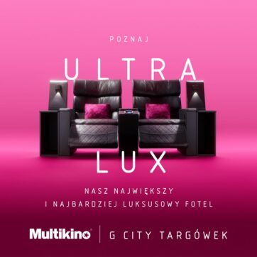 Multikino G City Targówek – najnowocześniejsze kino na filmowej mapie Warszawy