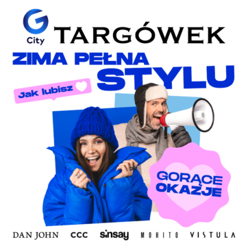 Zimowe wyprzedaże w G City Targówek