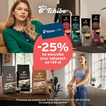 Dni klubowiczów TchiboCard - Rabat 25% na wszystko!