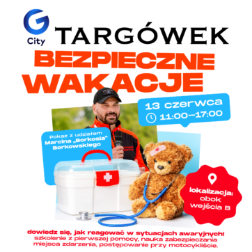 Bezpieczne wakacje! Borkoś w G City Targówek