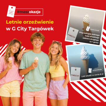 Wakacyjne okazje na lody włoskie w Magia D’Italia w G City Targówek z kuponem #maszokazje
