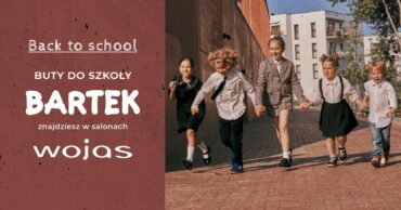 Powrót do szkoły  tylko w wygodnych butach BARTEK